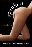 Spanked: Red-Cheeked Erotica