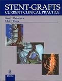 Stent-Grafts: Current Clinical Practice