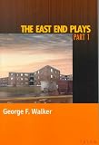 The East End Plays: Part 1
