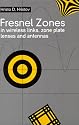 Fresnel Zones in Wireless Links, Zone Plate Lenses and Antennas