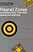 Fresnel Zones in Wireless Links, Zone Plate Lenses and Antennas (Antennas & Propagation Library)