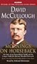 Mornings On Horseback: The Story of an Extraordinary Family, a Vanished Way of Life, and the Unique Child Who Became Theodore Roosevelt