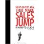 Newspaper Ads That Make Sales Jump : A How-to Guide