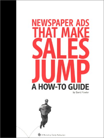 newspaper ads that make sales jump  a how to guide