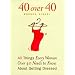 40 Over 40: 40 Things Every Women over 40 Needs to Know About Getting Dressed