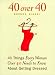 40 Over 40: 40 Things Every Women over 40 Needs to Know About Getting Dressed