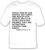 Surely men of low degree are vanity, and men of high degree are a lie: to be la T-shirt