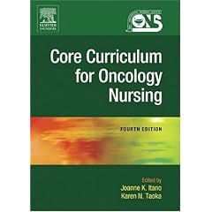 Click here to buy Core Curriculum for Oncology Nursing, 4th Edition by Joanne Itano and Karen N. Taoka.
