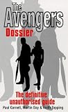 Avengers Dossier: The Definitive Unauthorised Guide