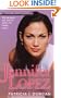 Jennifer Lopez: An Unauthorized Biography