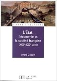 L'Etat, l'économie et la société française : XIXe - XXe siècle