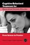 Cognitive-Behavioral Treatment for Generalized Anxiety Disorder: From Science to Practice (Practical Clinical Guidebooks)