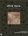 Click Here: Web Communication Design (Lynda Weinman's Web Design Guides)