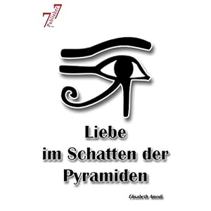 Liebe im Schatten der Pyramiden