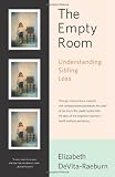 The Empty Room: Understanding Sibling Loss