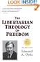 The Libertarian Theology of Freedom