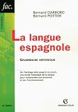 Revue Armand Colin  / La Langue espagnole : Grammaire historique