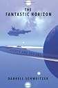 The Fantastic Horizon: Essays and Reviews