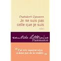 Je ne suis pas celle que je suis