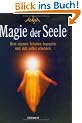 Magie der Seele. Dem eigenen Schatten begegnen und sich erkennen