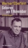 Geboren am 9. November: Erinnerungen
