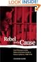 Rebel and a Cause: Caryl Chessman and the Politics of the Death Penalty in Postwar California, 1948-1974