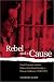 Rebel and a Cause: Caryl Chessman and the Politics of the Death Penalty in Postwar California, 1948-1974