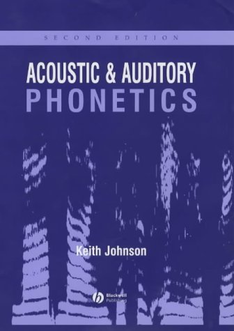 Acoustic and Auditory Phonetics