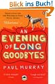 An Evening of Long Goodbyes