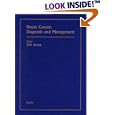 Breast Cancer: Diagnosis and Management by  J. Michael Dixon