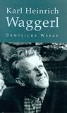 S&auml;mtliche Werke: 2 Bde. - Karl H. Waggerl