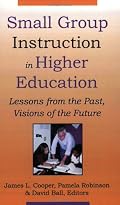 Small Group Instruction in Higher Education