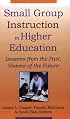 Small Group Instruction in Higher Education