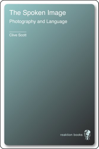 The Spoken Image: Photography and Language