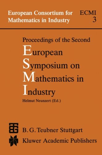 proceedings of the second european symposium on mathematics in industry esmi ii march 1 7 1987 oberwolfach 