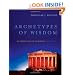 Archetypes of Wisdom: An Introduction to Philosophy