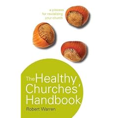 The Healthy Churches' Handbook: A Process for Revitalizing Your Church