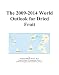 The 2009-2014 World Outlook for Dried Fruit