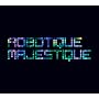 Robotique Majestique