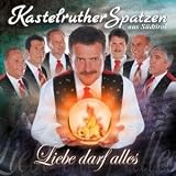 Liebe Darf Alles - Kastelruther Spatzen