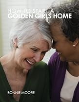 How to Start a Golden Girls Home How to Start a Golden Girls Home