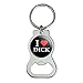 I Love Dick Heart Bottle Cap Opener Keychain Key Ring