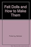 Felt dolls and how to make them