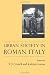 Urban Society In Roman Italy