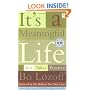 It's a Meaningful Life : It Just Takes Practice