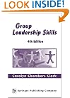Group Leadership Skills: 4th Edition (Springer Series on the Teaching of Nursing)