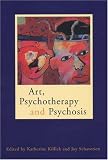 Art, Psychotherapy and Psychosis