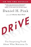 Drive - Surprising Truth About What Motivates Us
