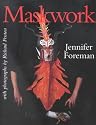 Maskwork: The Background, Making and Use of Masks