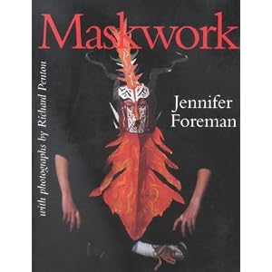 Maskwork: The Background, Making and Use of Masks